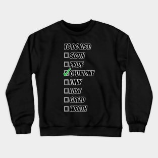 Seven Favorite Sins Gluttony Crewneck Sweatshirt